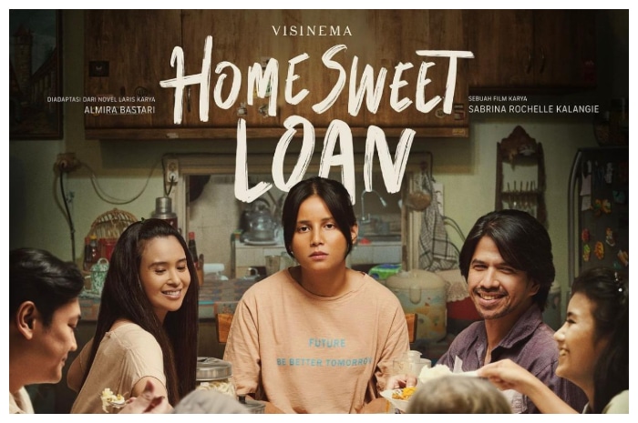 Daftar Pemain Dan Sinopsis Film Home Sweet Loan Kisah Inspiratif