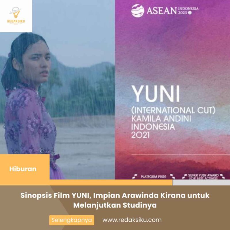 Sinopsis Film YUNI, Impian Arawinda Kirana untuk Melanjutkan Studinya