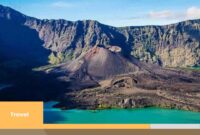 Jalur Pendakian Gunung Rinjani Kembali Dibuka Habis Tutup Semenjak Awal Tahun