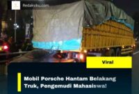 Mobil Porsche Hantam Belakang Truk, Pengemudi Mahasiswa!