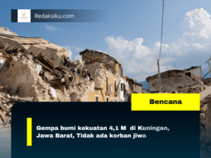 Gempa Bumi kekuatan 4,1 M di Kuningan, Jawa Barat, Tidak ada korban jiwa 1 Gempa bumi kekuatan 4,1 M di Kuningan, Jawa Barat, Tidak ada korban jiwa