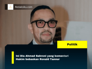 Ini Dia Ahmad Sahroni yang komentari Hakim bebaskan Ronald Tannur 1 Ini Dia Ahmad Sahroni yang komentari Hakim bebaskan Ronald Tannur