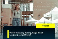 Travel Semarang Malang, Harga Murah Langsung sampai Rumah