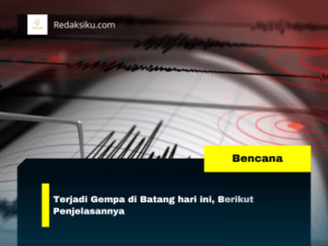 Terjadi Gempa di Batang hari ini, Berikut Penjelasannya 1 Terjadi Gempa di Batang hari ini, Berikut Penjelasannya