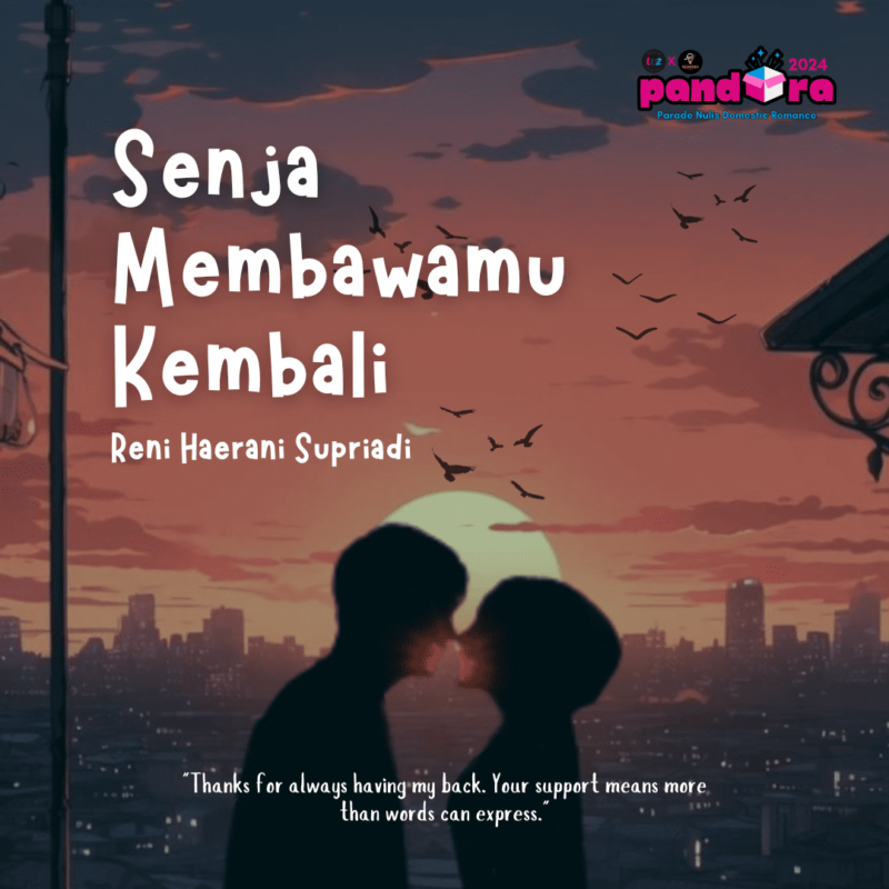 Novel : Senja Membawamu Kembali ( Part 1)