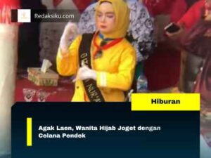 Agak Laen, Wanita Hijab Joget dengan Celana Pendek