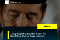 Jelang Pergantian Presiden Jokowi dan Ma'ruf Minta Maaf ke Warga Indonesia