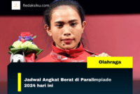 Jadwal Angkat Berat di Paralimpiade 2024 hari ini