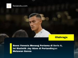 Bawa Venezia Menang Pertama di Serie A, Ini Statistik Jay Idzes di Pertandingan Melawan Genoa