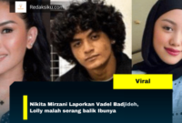 Nikita Mirzani Laporkan Vadel Badjideh, Lolly malah serang balik Ibunya