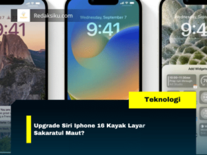 Upgrade Siri Iphone 16 Kayak Layar Sakaratul Maut? 1 Upgrade Siri Iphone 16 Kayak Layar Sakaratul Maut?