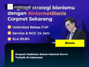 Corpnet Hadirkan Solusi Internet Bisnis Terbaik di Indonesia 1 Corpnet Hadirkan Solusi Internet Bisnis Terbaik di Indonesia