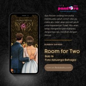 Novel : Room for Two Bab 16: Foto Keluarga Bahagia 1 Room for Two Bab 16 Karya Bumban Dafnah