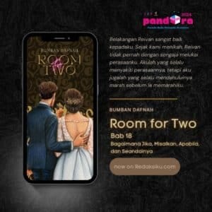 Room for Two Bab 18 Karya Bumban Dafnah