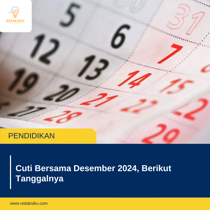 Cuti Bersama Desember 2024, Berikut Tanggalnya