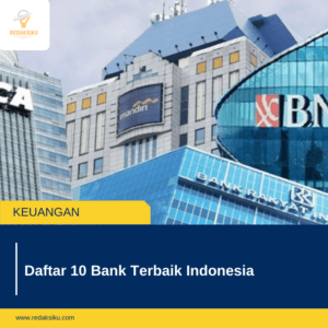 Daftar 10 Bank Terbaik Indonesia 1 Daftar 10 Bank Terbaik Indonesia