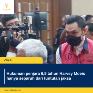 Hukuman penjara 6,5 tahun Harvey Moeis hanya separuh dari tuntutan jaksa