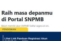 Lihat Link Panduan Registrasi Akun SNPMB Siswa 2025!