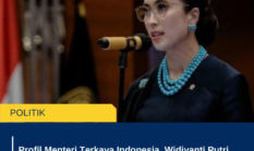 Profil Menteri Terkaya Indonesia, Widiyanti Putri Wardhana, Memiliki Harta Rp5,4 T