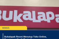 Bukalapak Resmi Menutup Toko Online, Bagaimana Nasib Penjual