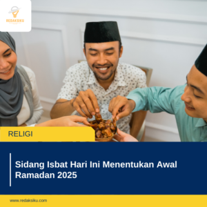 Sidang Isbat Hari Ini Menentukan Awal Ramadan 2025