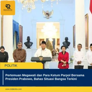Pertemuan Megawati dan Para Ketum Parpol Bersama Presiden Prabowo, Bahas Situasi Bangsa Terkini 1 Pertemuan Megawati dan Para Ketum Parpol Bersama Presiden Prabowo, Bahas Situasi Bangsa Terkini