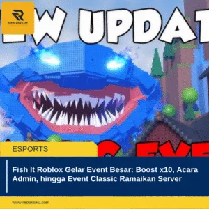 Fish It Roblox Gelar Event Besar: Boost x10, Acara Admin, hingga Event Classic Ramaikan Server 1 Fish It Roblox Gelar Event Besar: Boost x10, Acara Admin, hingga Event Classic Ramaikan Server