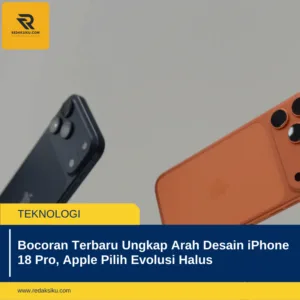 Bocoran Terbaru Ungkap Arah Desain iPhone 18 Pro, Apple Pilih Evolusi Halus