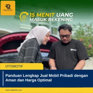 Panduan Lengkap Jual Mobil Pribadi dengan Aman dan Harga Optimal 1 Panduan Lengkap Jual Mobil Pribadi dengan Aman dan Harga Optimal