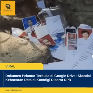 Dokumen Pelamar Terbuka di Google Drive: Skandal Kebocoran Data di Komdigi Disorot DPR 1 Dokumen Pelamar Terbuka di Google Drive: Skandal Kebocoran Data di Komdigi Disorot DPR