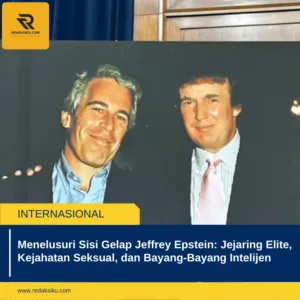 Menelusuri Sisi Gelap Jeffrey Epstein: Jejaring Elite, Kejahatan Seksual, dan Bayang-Bayang Intelijen 1 Menelusuri Sisi Gelap Jeffrey Epstein: Jejaring Elite, Kejahatan Seksual, dan Bayang-Bayang Intelijen