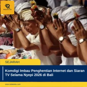 Komdigi Imbau Penghentian Internet dan Siaran TV Selama Nyepi 2026 di Bali 1 Komdigi Imbau Penghentian Internet dan Siaran TV Selama Nyepi 2026 di Bali