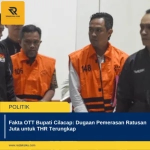 Fakta OTT Bupati Cilacap: Dugaan Pemerasan Ratusan Juta untuk THR Terungkap