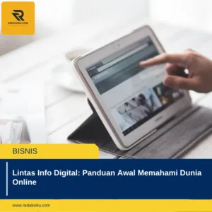 Lintas Info Digital: Panduan Awal Memahami Dunia Online 1 Lintas Info Digital: Panduan Awal Memahami Dunia Online