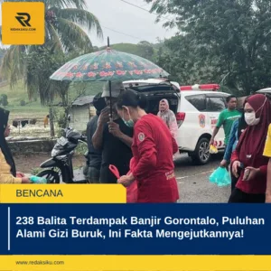 238 Balita Terdampak Banjir Gorontalo, Puluhan Alami Gizi Buruk, Ini Fakta Mengejutkannya! 1 238 Balita Terdampak Banjir Gorontalo, Puluhan Alami Gizi Buruk, Ini Fakta Mengejutkannya!