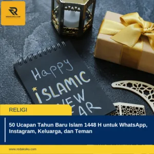 50 Ucapan Tahun Baru Islam 1448 H untuk WhatsApp, Instagram, Keluarga, dan Teman 1 50 Ucapan Tahun Baru Islam 1448 H untuk WhatsApp, Instagram, Keluarga, dan Teman