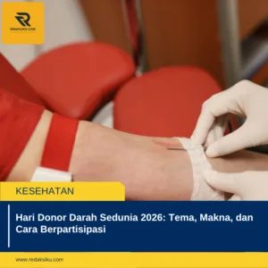 Hari Donor Darah Sedunia 2026: Tema, Makna, dan Cara Berpartisipasi 1 Hari Donor Darah Sedunia 2026: Tema, Makna, dan Cara Berpartisipasi