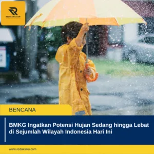 BMKG Ingatkan Potensi Hujan Sedang hingga Lebat di Sejumlah Wilayah Indonesia Hari Ini 1 BMKG Ingatkan Potensi Hujan Sedang hingga Lebat di Sejumlah Wilayah Indonesia Hari Ini