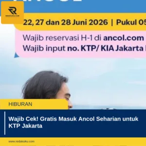 Wajib Cek! Gratis Masuk Ancol Seharian untuk KTP Jakarta 1 Wajib Cek! Gratis Masuk Ancol Seharian untuk KTP Jakarta