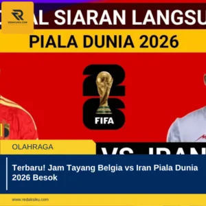 Terbaru! Jam Tayang Belgia vs Iran Piala Dunia 2026 Besok 1 Terbaru! Jam Tayang Belgia vs Iran Piala Dunia 2026 Besok