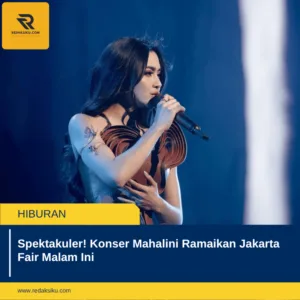 Spektakuler! Konser Mahalini Ramaikan Jakarta Fair Malam Ini 1 Spektakuler! Konser Mahalini Ramaikan Jakarta Fair Malam Ini
