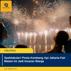 Spektakuler! Pesta Kembang Api Jakarta Fair Malam Ini Jadi Incaran Warga 1 Spektakuler! Pesta Kembang Api Jakarta Fair Malam Ini Jadi Incaran Warga